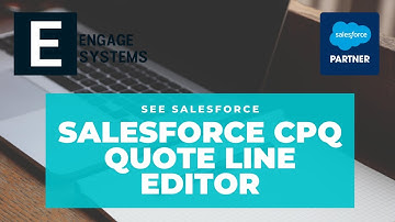 Salesforce CPQ Quote Line Editor