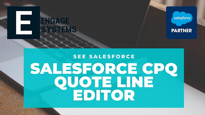 Salesforce CPQ Quote Line Editor