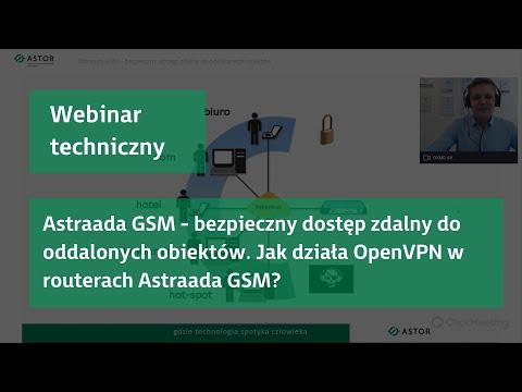 Webinar 17: Astraada GSM - bezpieczny dostęp zdalny do oddalonych obiektów. OpenVPN w Astraada GSM.