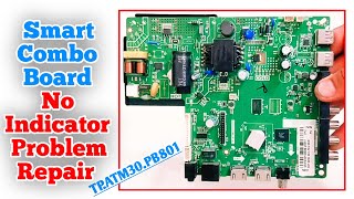 How To Repair Smart Combo Motherboard No Indicator Problem Model  TP.ATM30.PB801