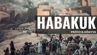 Habakuk, 06 - Habakuk 2.5-20 - Nem marad ítélet nélkül Babilon