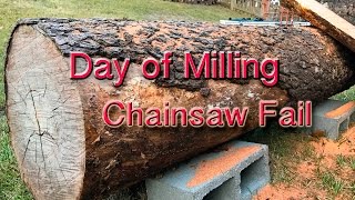 Day of Milling-Chainsaw Fail!