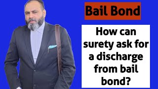 How can surety ask for a discharge from bail bond?