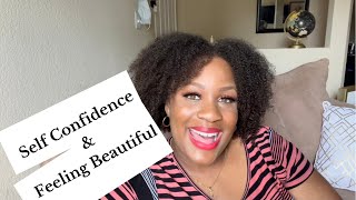 Building Self Confidence &amp; Feeling Beautiful