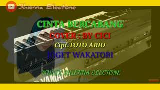 Download Lagu CINTA BERCABANG / JOGET MAJU MUNDUR WAKATOBI / cover by cici /shienna electone MP3