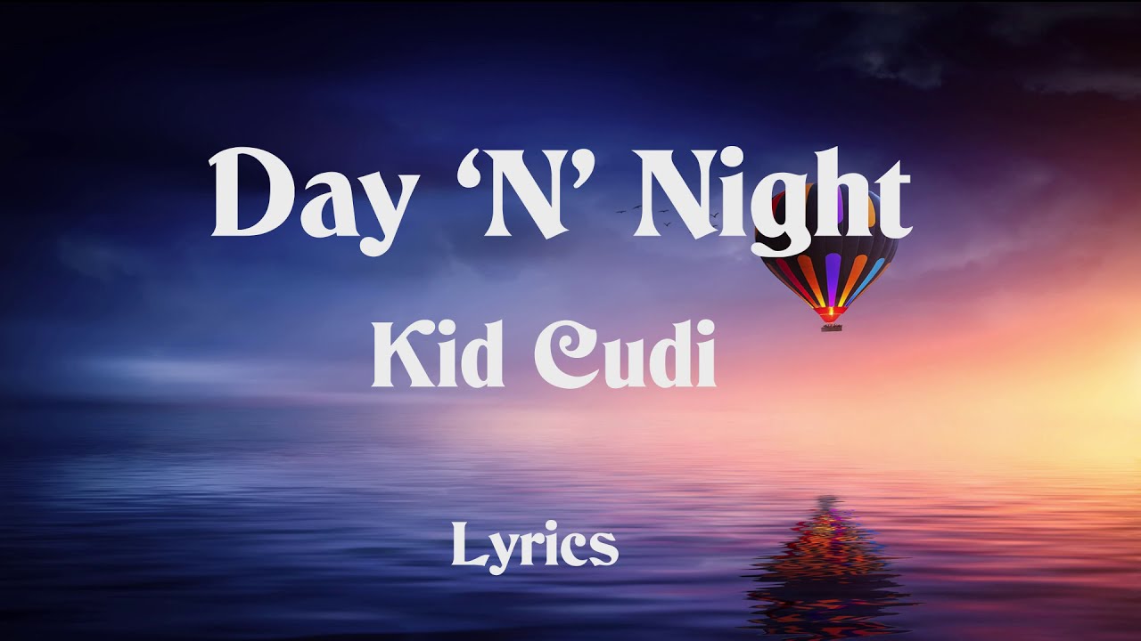 Kid Cudi Day 'N' Night Lyrics YouTube Kid Cudi Day 'N' Night Lyrics YouTube