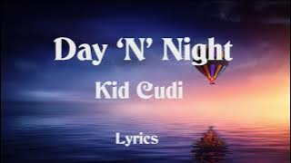 Kid Cudi- Day 'N' Night Lyrics Tiktok song