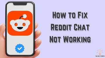 How to Fix Reddit Chat Not Working : Multiple Solutions! (Apple & Android)