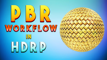 PBR Workflow in HD Render Pipeline Unity