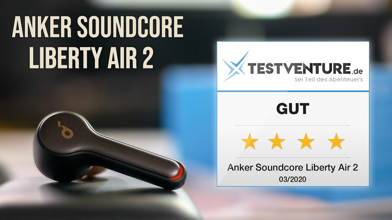 Soundcore Liberty Air 2 Test Perfekter Sound Mit Hear Id Testventure