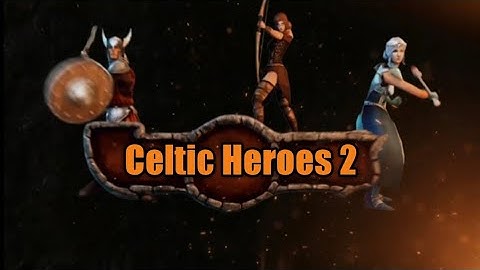 Celtic Heroes Should Release Celtic Heroes 2 😎