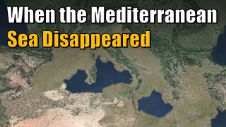 When the Mediterranean Sea Disappearred