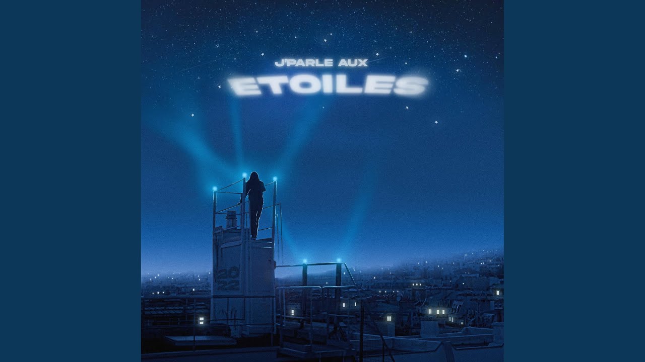 J'parle aux étoiles