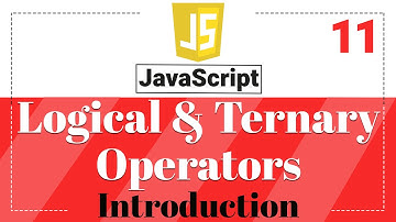 Logical & Ternary Operators  - What are Logical & Ternary Operators | Javascript Tutorial