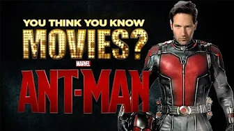 Ant-Man - You Think You Know Movies (Part 2!)