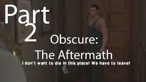 Obscure: The Aftermath 2
