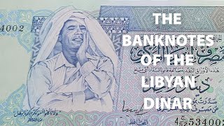 The Banknotes Of The Libyan Dinar