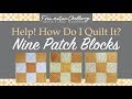 Three Designs for Nine Patch Quilt Blocks - The Free-motion Challenge Quilting Along