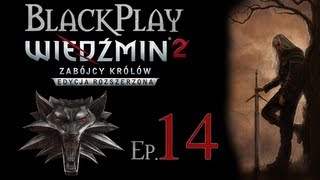 BlackPlay: Wiedźmin 2 ER Odc. 14 - KEJRAN przygotowanie do walki ! screenshot 1