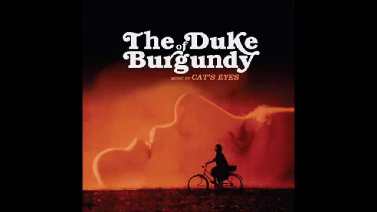 Cat S Eyes The Duke Of Burgundy Soundtrack Cat S Eyes The Duke Of Burgundy Soundtrack