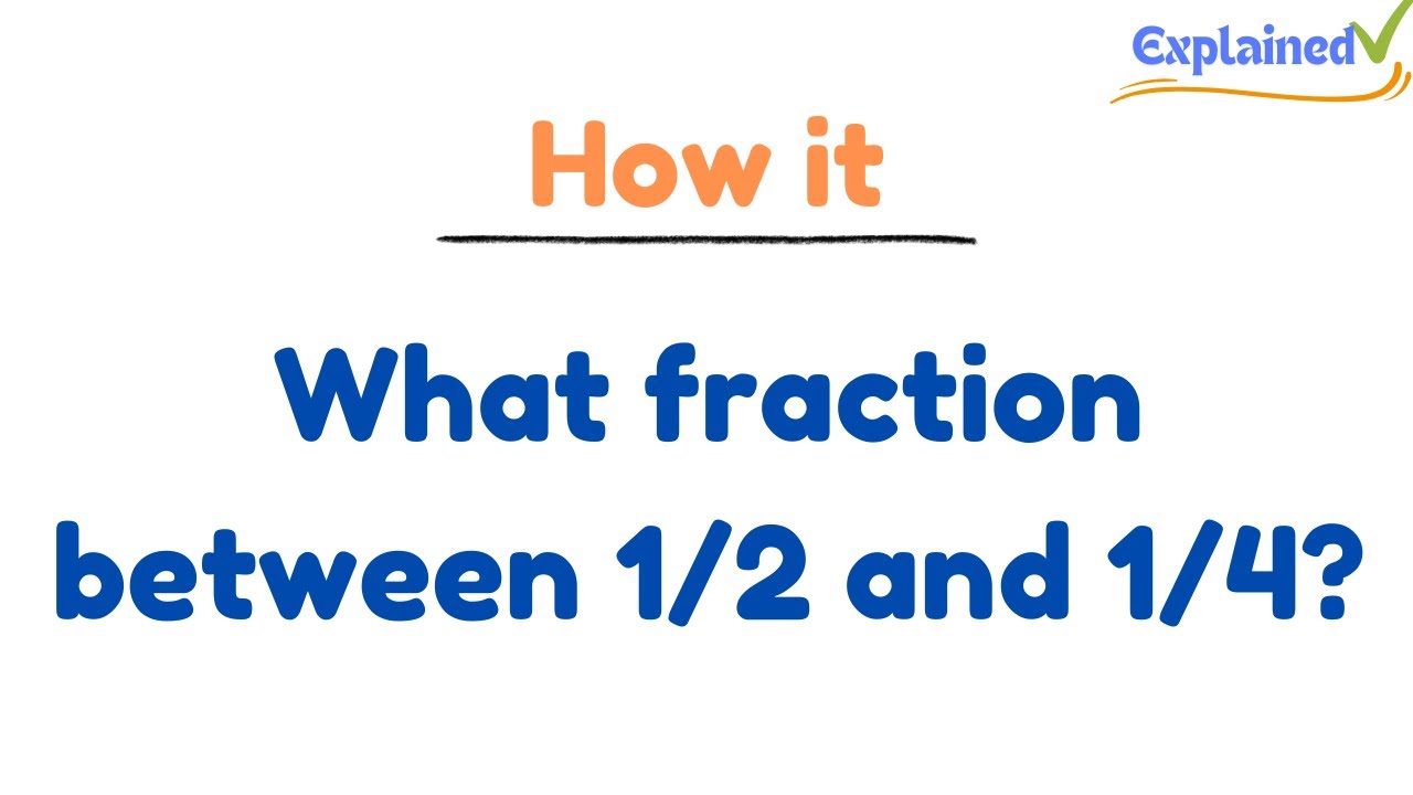 what-fraction-between-1-2-and-1-4-youtube