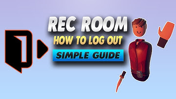 Rec Room How To Log Out - Simple Guide
