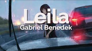 Gabriel Benedek - Leila (Lyrics)