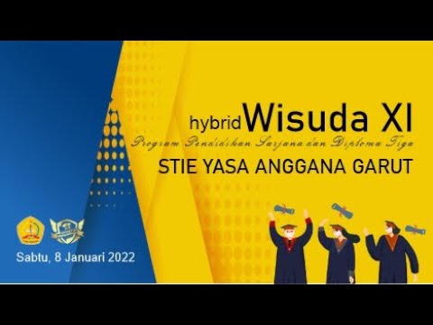 FULL Hybrid Wisuda XI Sesi 2 STIE Yasa Anggana
