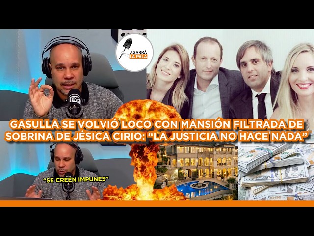 GASULLA SE VOLVIÓ LOCO CON MEGA MANSIÓN FILTRADA DE SOBRINA DE JESICA CIRIO: "SE CREEN IMPUNES"