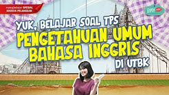 TPS Pengetahuan Umum Bahasa Inggris UTBK 2019 - Durasi: 57.42. TPS Pengetahuan Umum Bahasa Inggris UTBK 2019 - Durasi: 57.42.