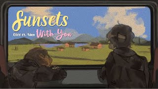 [vietsub   lyrics] Sunsets With You - Cliff ft. Yden