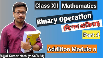 Binary Operation Part 4|Addition Modulo n|