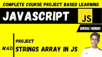 #40 Strings Array In Javascript | Javascript Complete Course Project Based Learning In Urdu