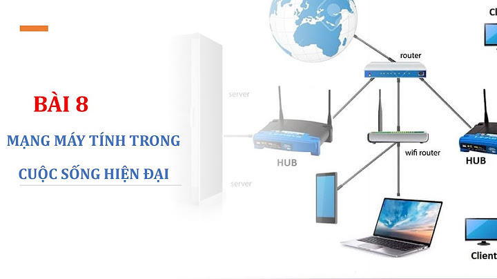 Có những cách nào để kết nối internet tin 10 năm 2024