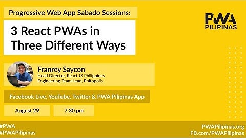 Progressive Web App Sabado Sessions: 3 React PWAs in Three Different Ways