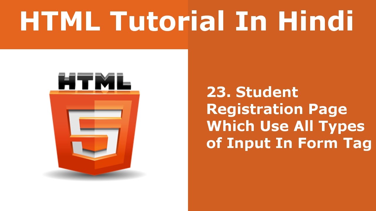 HTML Tutorial - 23 - Student Registration Page Using All The Input Type ...