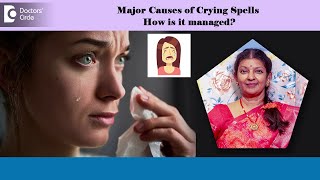 Why we Cry 😭 | How to stop Crying Spells & Underlying Causes - Ms. Hema Sampath | Doctors' Circle by Doctors' Circle World's Largest Health Platform 304 views 6 days ago 3 minutes, 24 seconds