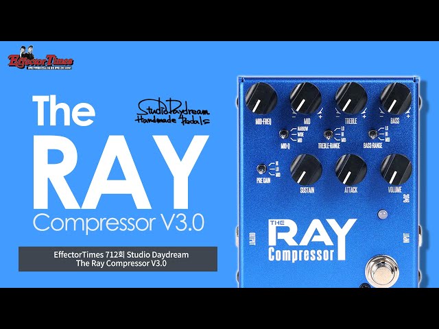 ギター Studio Daydream The Ray Compressor THE RAY Compressor V3.0 – StudioDaydream