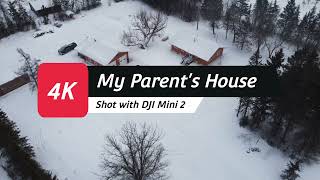 My Parent's House in 4K (DJI Mini 2)