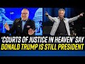 God Told &#39;Christian Prophet&#39; the &#39;Courts of Justice in Heaven&#39; Proclaim Trump is Still POTUS!