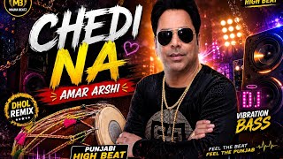 Na Na Menu Chedi Na-Dhol Mix Amar Arshi - Sudesh Kumari ft. Majha Beatz | Punjabi Songs