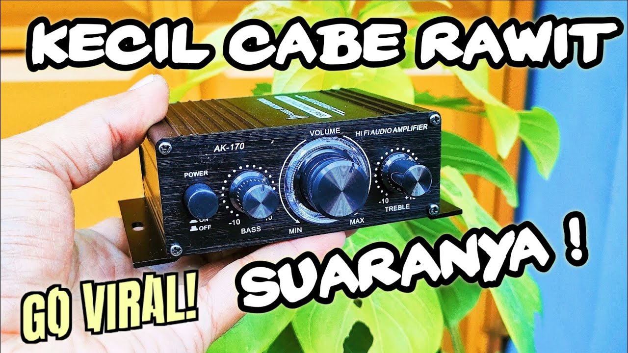 Ulasan Lengkap ! Maksimalkan Power Bass & Trebel Amplifier AK 170 Agar Makin Glerr Suaranya