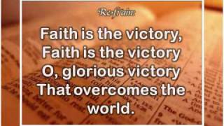Faith is the victory chords
