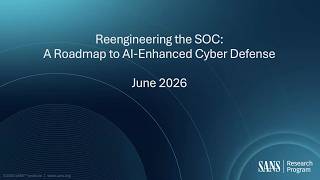 Reengineering the SOC: How AI Will Transform Cyber Defense | SANS & Tata Communications
