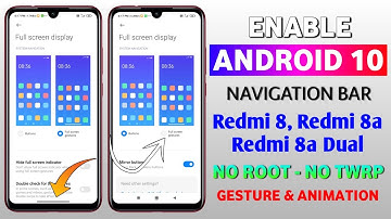 Enable Android 10 Navigation Bar On Redmi 8, Redmi 8a, Redmi 8a Dual | Navigation Bar For Redmi 8/8a