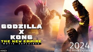 Godzilla x Kong: The New Empire (2024) Movie Explained in Hindi | Godzilla x Kong movie Summarized