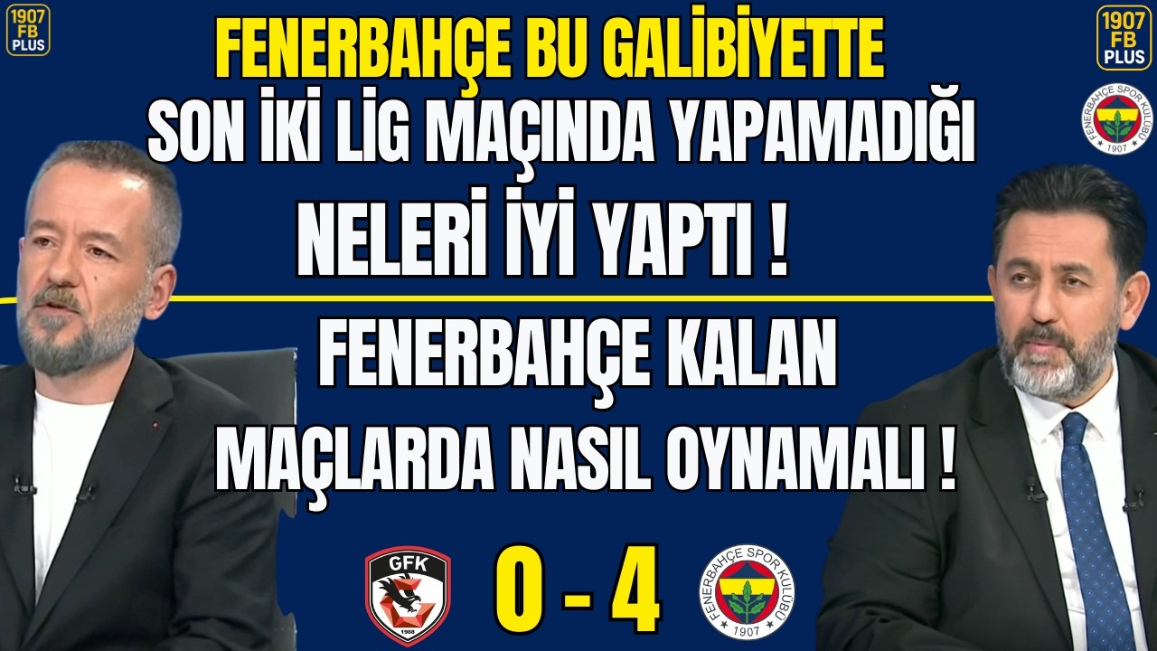 Fenerbahçe Bu Galibiyette Son İki Lig Maçında Yapamadığı Neleri İyi Yaptı !