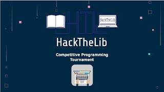 HackTheLib "2021 Hack The New Year" Competitive Programming Tournament