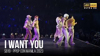 [4K] I WANT YOU - SB19 PPop Con Manila 2023