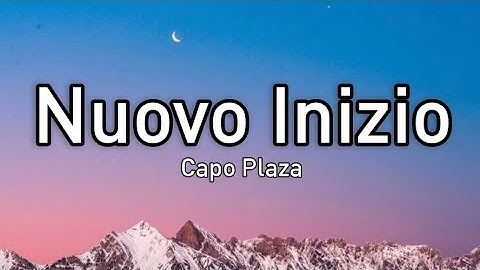 Nuovo Inizio - Capo Plaza (Lyrics)